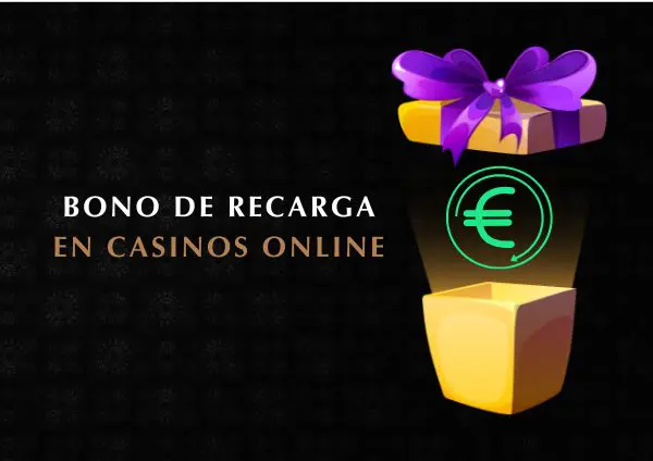 bonos-de-recarga-de-casino